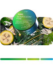 Joy Always Stay Pine